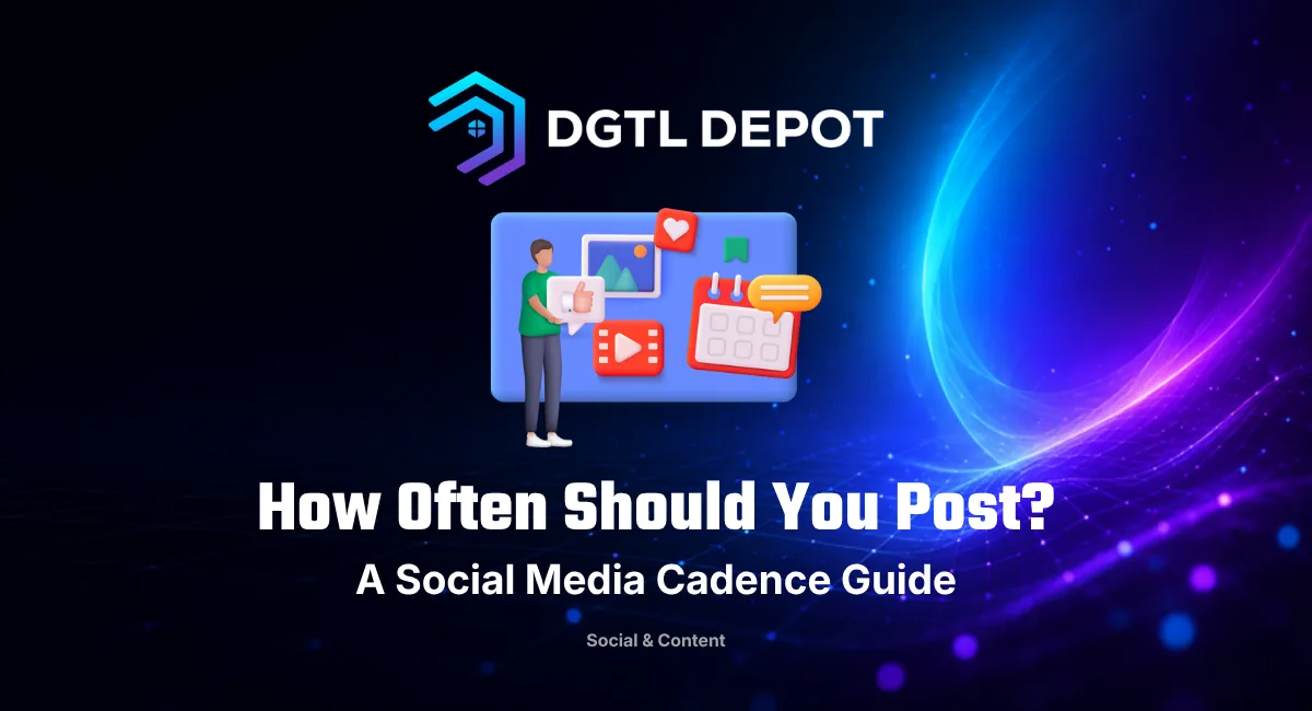 How often should you post on social media — a real answer for small business, a guide from DGTL Depot