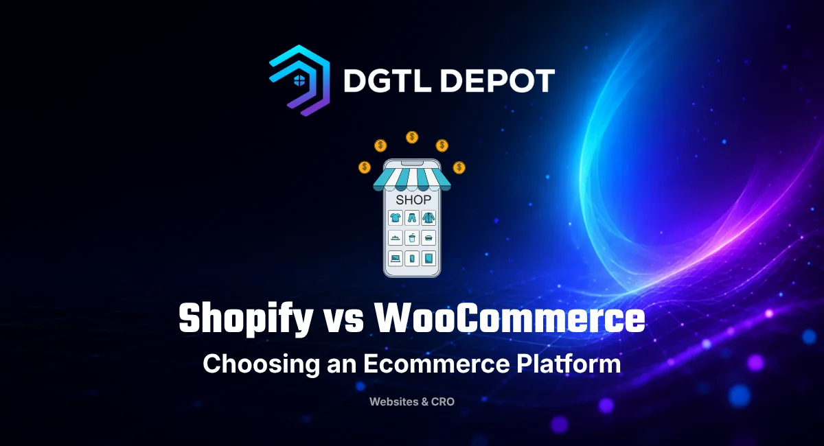 Shopify vs WooCommerce — choosing the right ecommerce platform, a guide from DGTL Depot